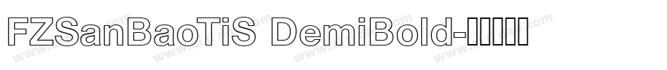FZSanBaoTiS DemiBold字体转换